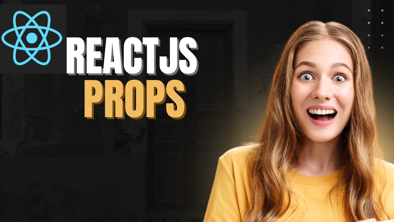 ReactJS Props