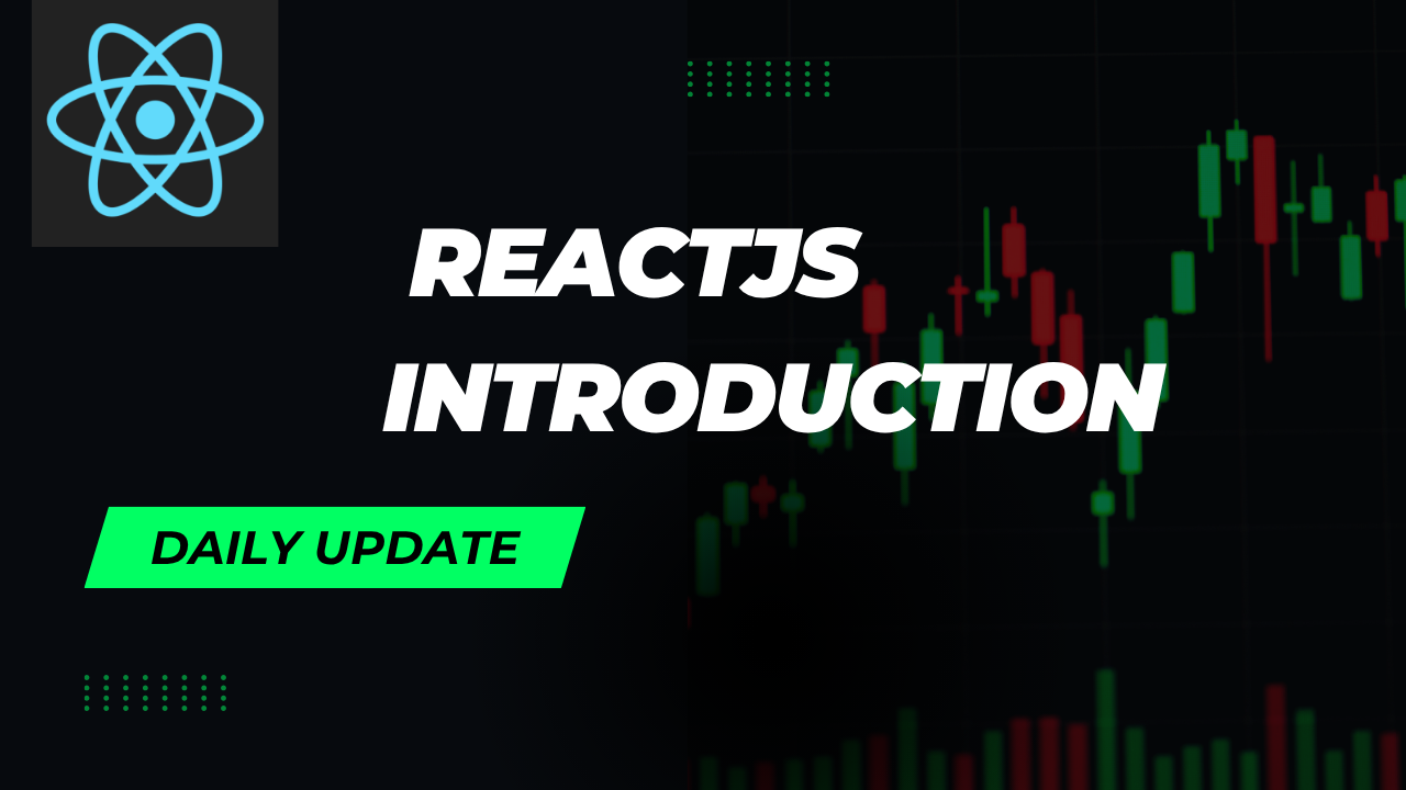 ReactJS Introduction